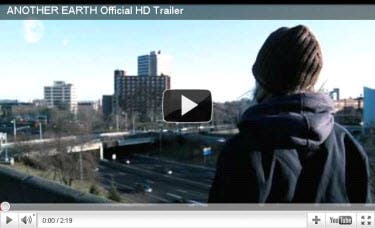 Another Earth Movie Trailer