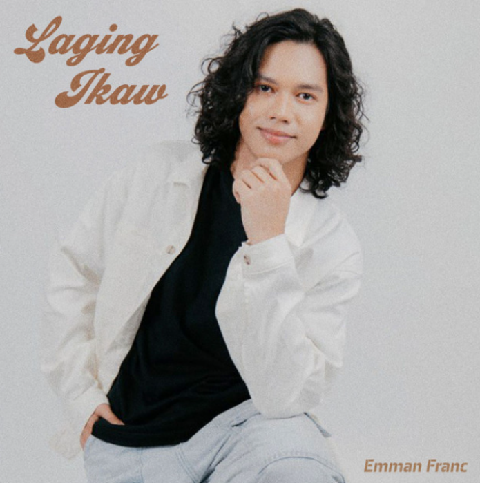 Emman Franc Celebrates Unwavering Love in New Single ‘Laging Ikaw’